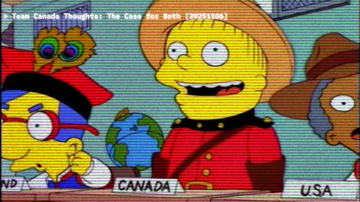 Team Canada Thoughts: The Case For Both